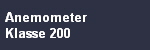 Anemometer 
Klasse 200