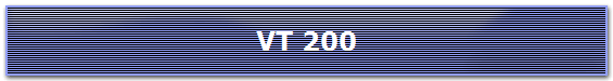 VT 200